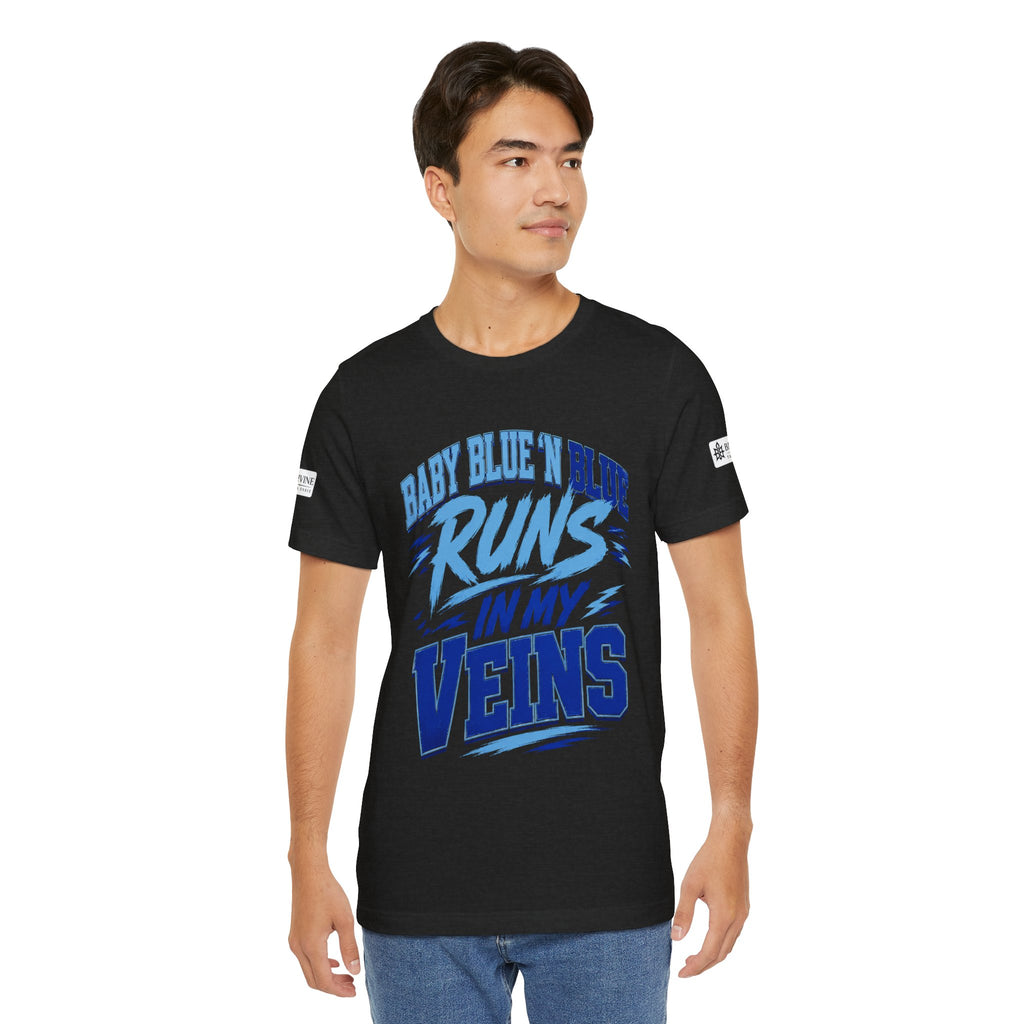 BE DIVINE™ Baby Blue 'N Blue Runs In My Veins Through 'N Through Tee