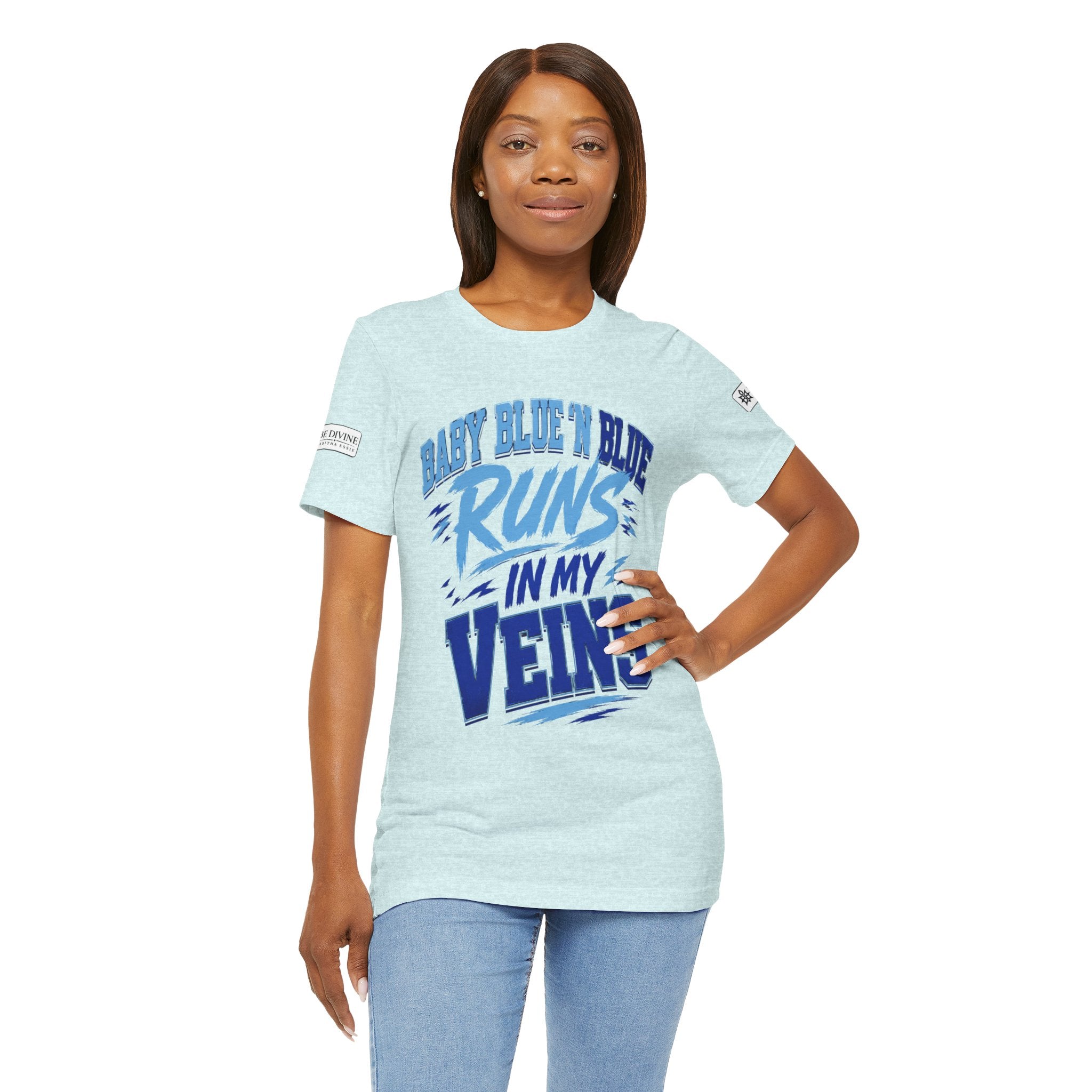 BE DIVINE™ Baby Blue 'N Blue Runs In My Veins Through 'N Through Tee