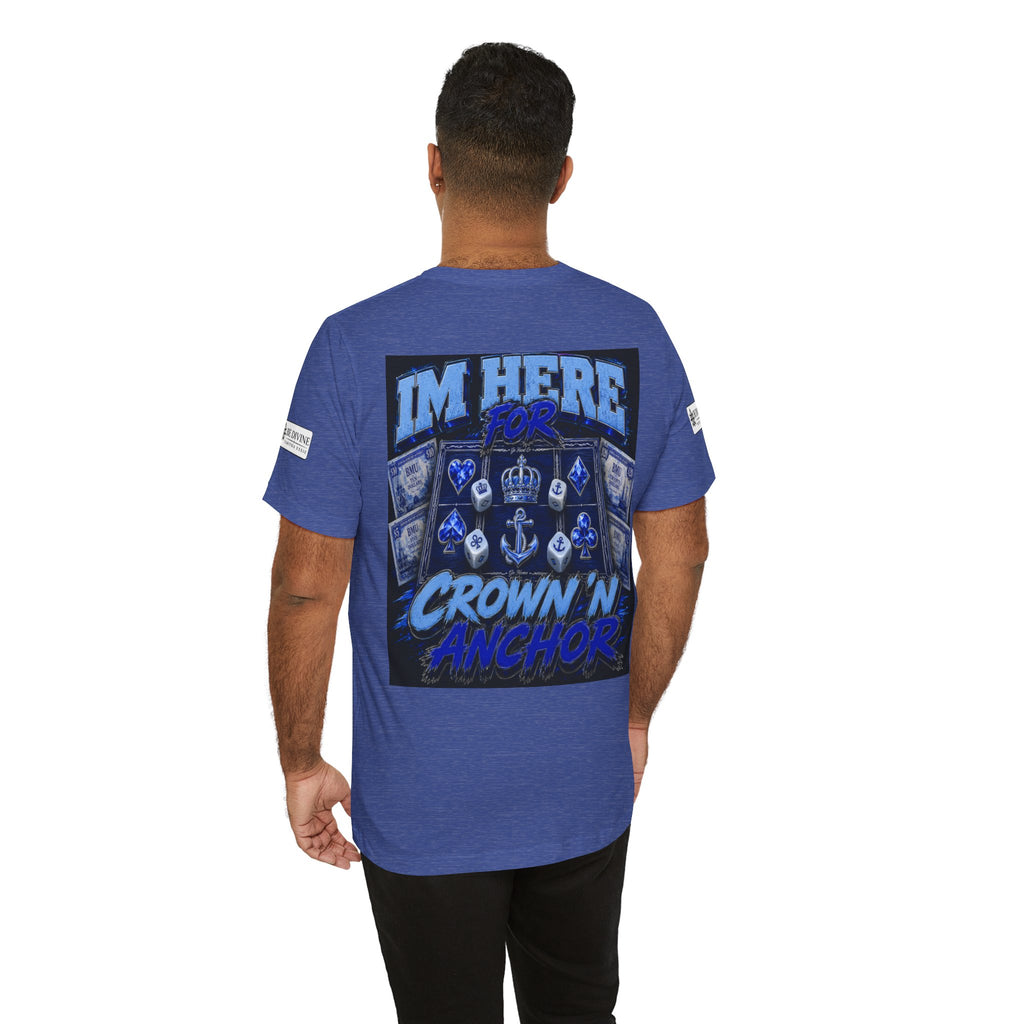 BE DIVINE™ Blue 'N Blue Heritage – I'm Here For Crown & Anchor Tee