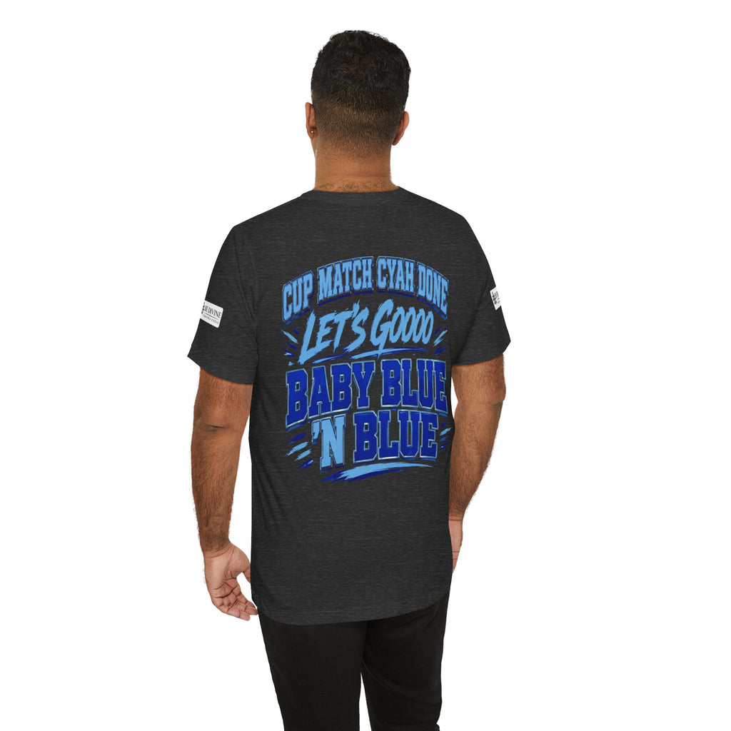 BE DIVINE™ Blue 'N Blue Strong Tee – Let's Gooo Baby Blue 'N Blue Edition