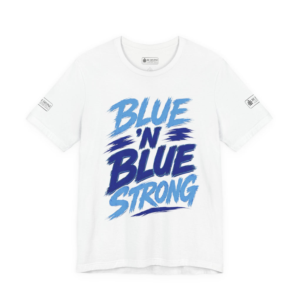 BE DIVINE™ Blue 'N Blue Strong Tee – Let's Gooo Baby Blue 'N Blue Edition