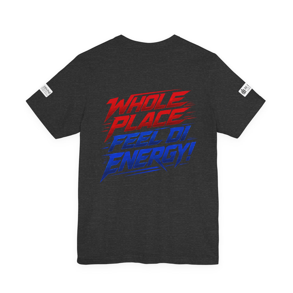 BE DIVINE™ I’m Red ’N Blue Energy Tee
