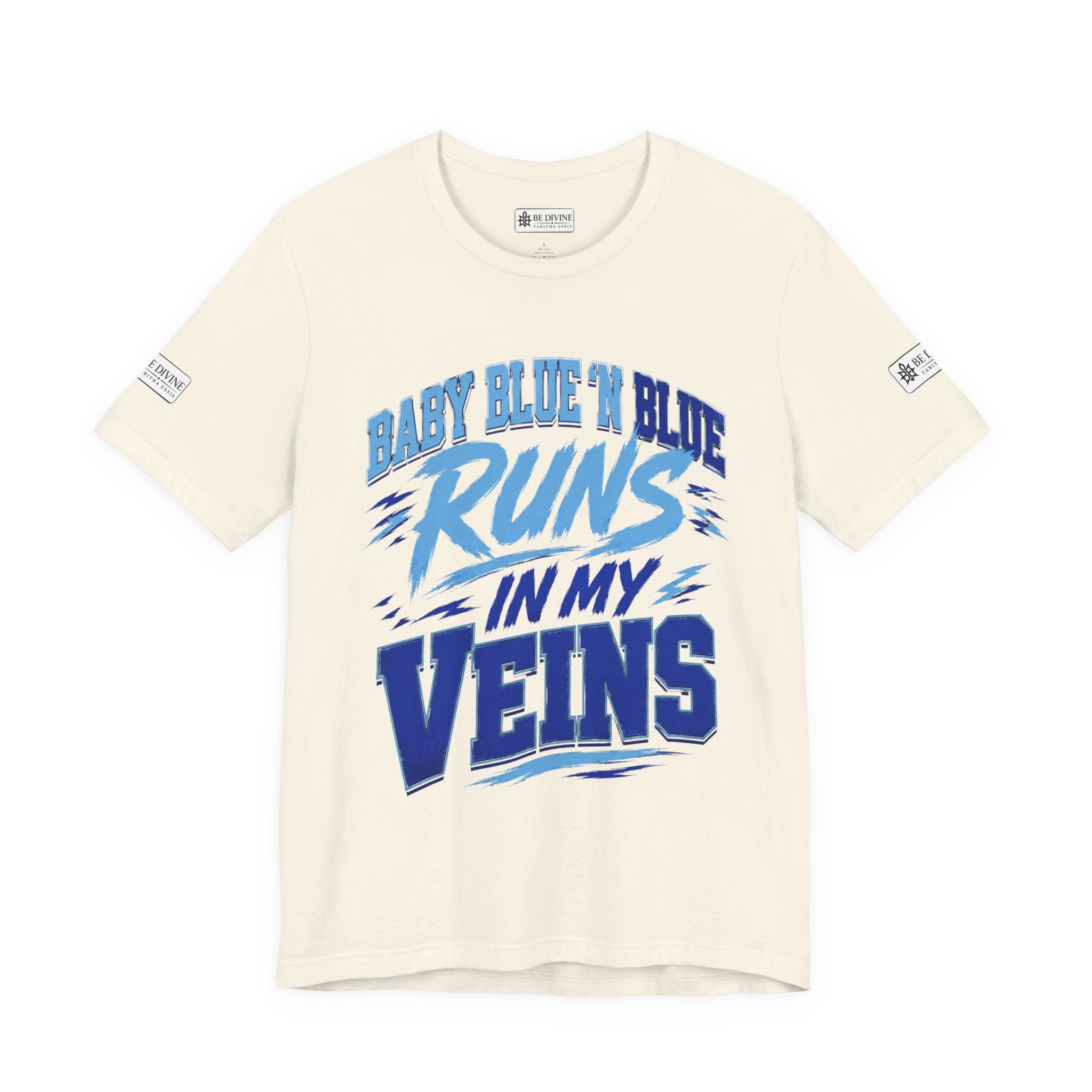 BE DIVINE™ Baby Blue 'N Blue Runs In My Veins Through 'N Through Tee