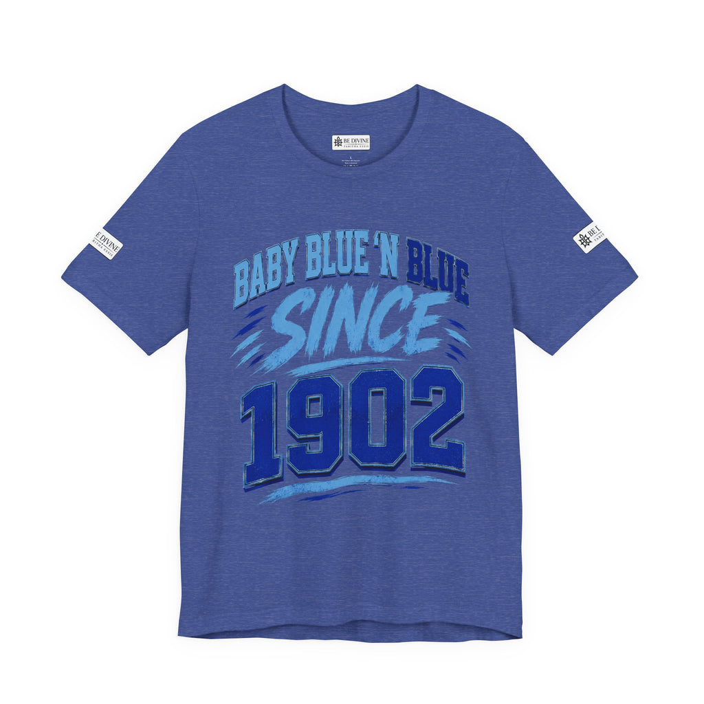 BE DIVINE™ Baby Blue 'N Blue Since 1902 Royalty Tee