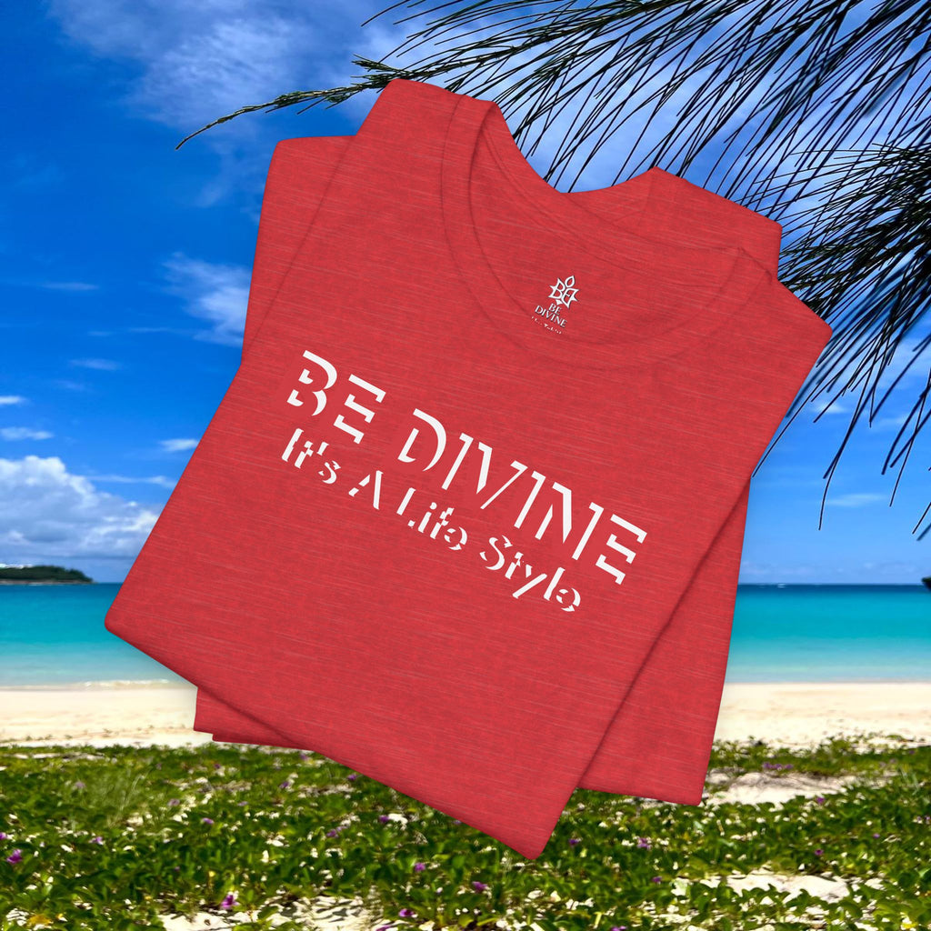 BE DIVINE™ Unisex T-Shirt – Feel Good Fashion for Elevated Living