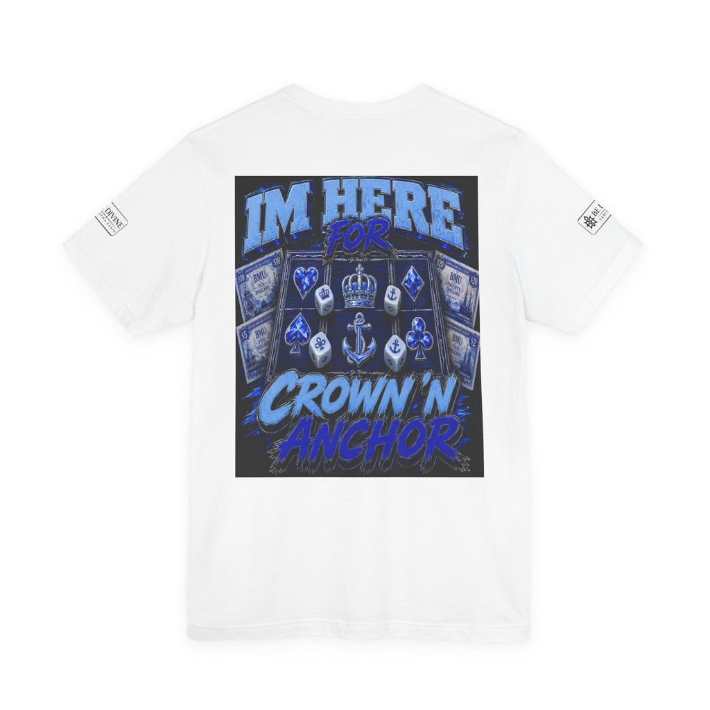 BE DIVINE™ Blue 'N Blue Heritage – I'm Here For Crown & Anchor Tee