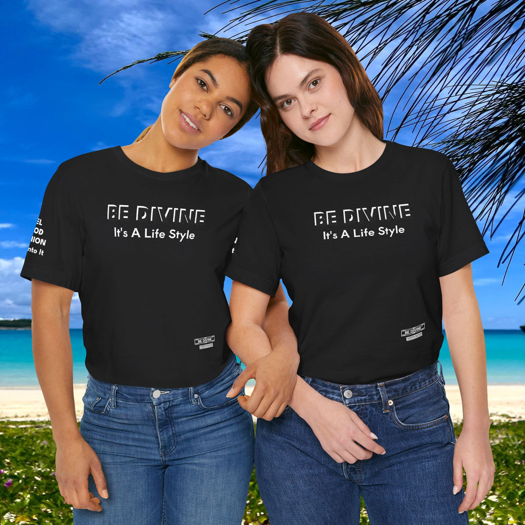 BE DIVINE™ Unisex T-Shirt - All-Black Premium Edition