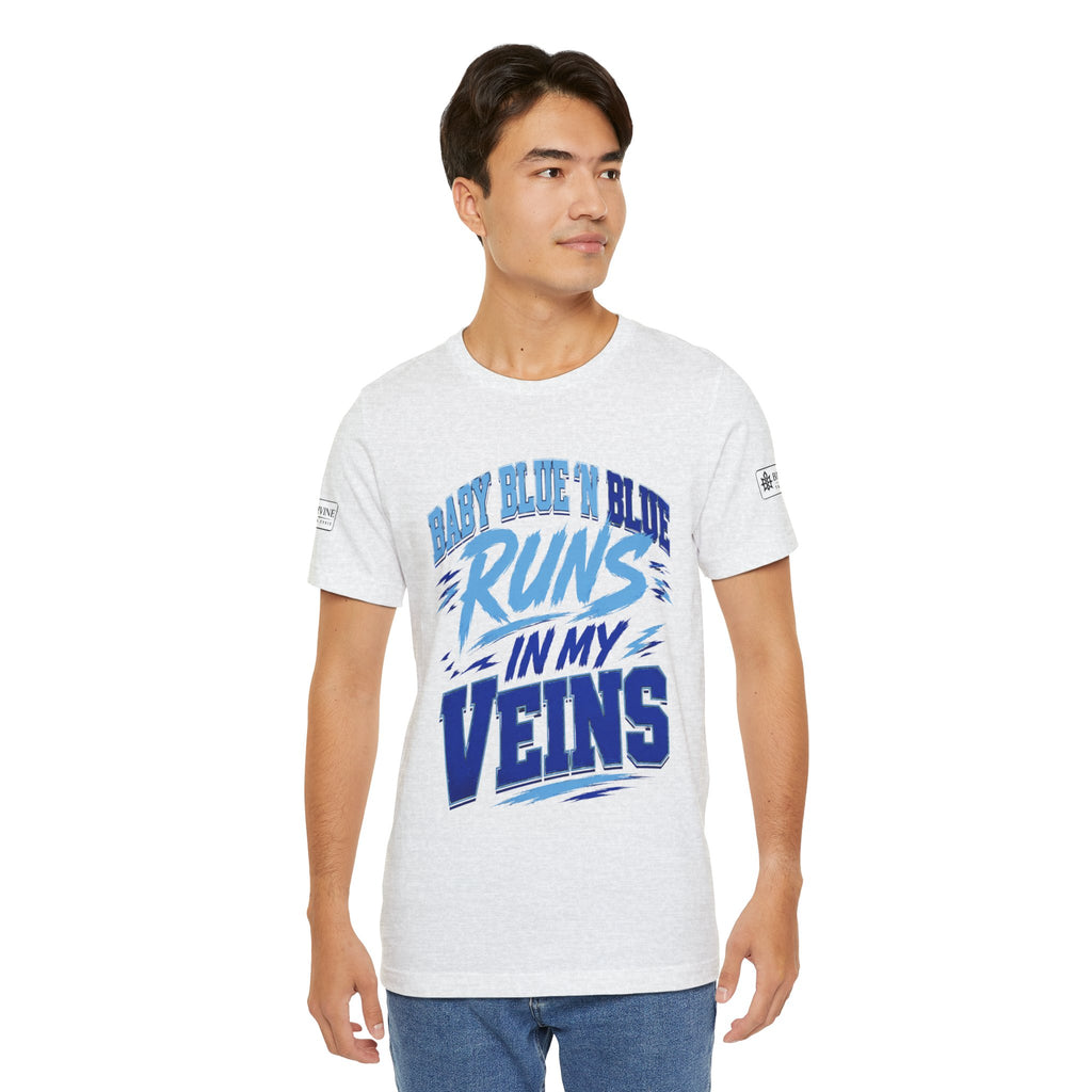 BE DIVINE™ Baby Blue 'N Blue Runs In My Veins Through 'N Through Tee