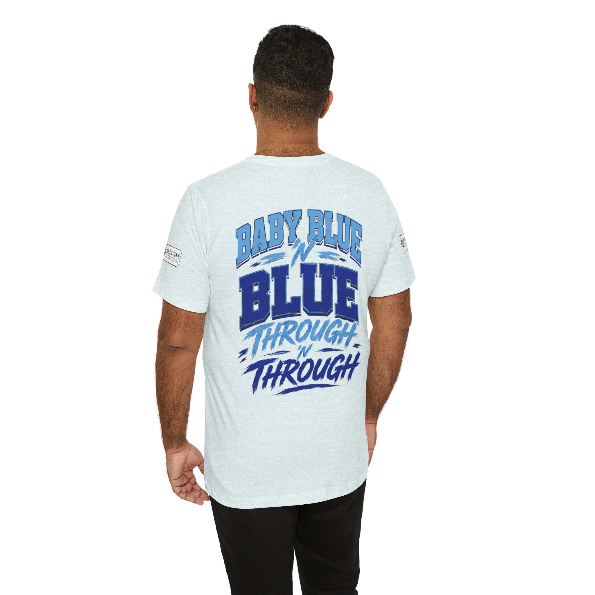BE DIVINE™ Baby Blue 'N Blue Runs In My Veins Through 'N Through Tee