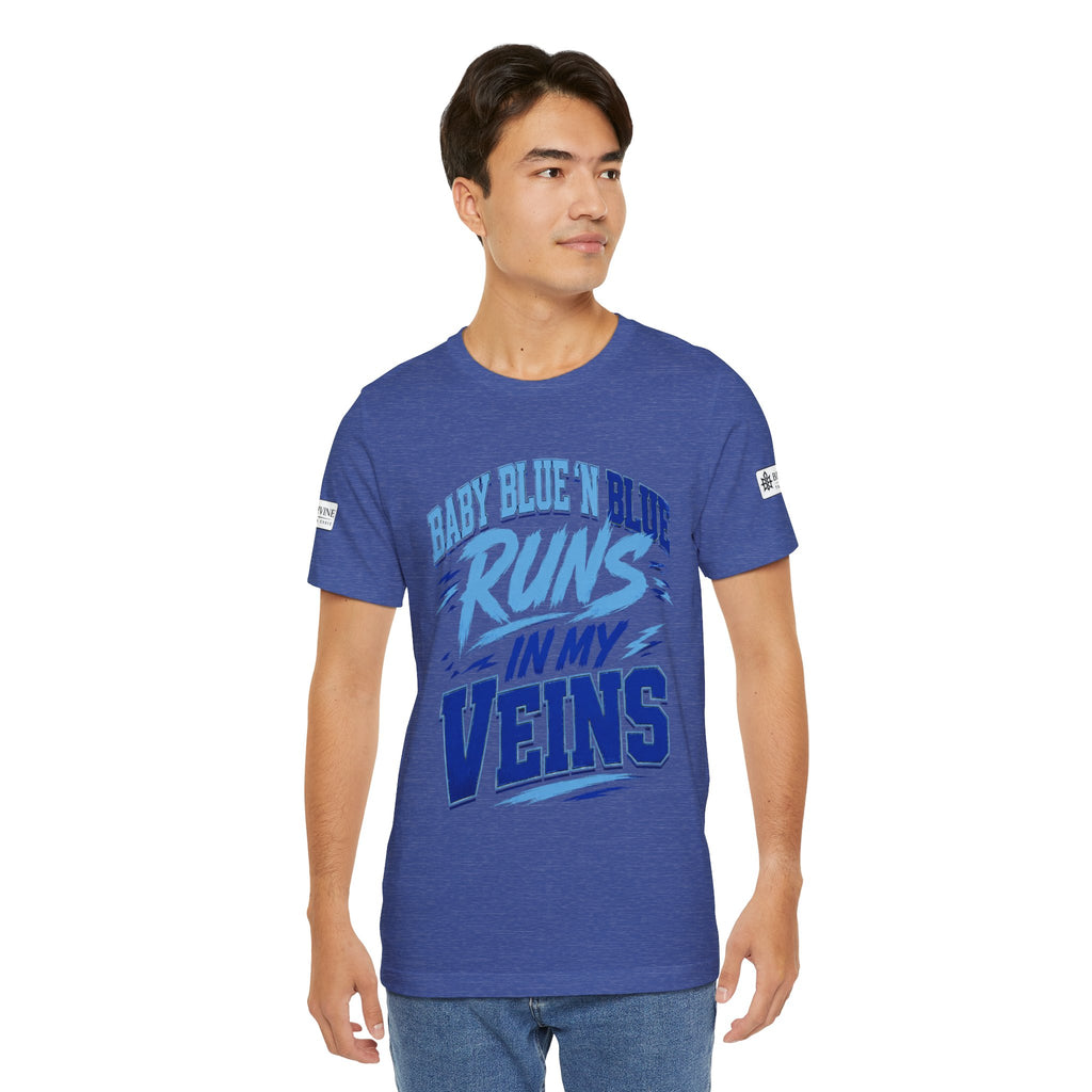 BE DIVINE™ Baby Blue 'N Blue Runs In My Veins Through 'N Through Tee
