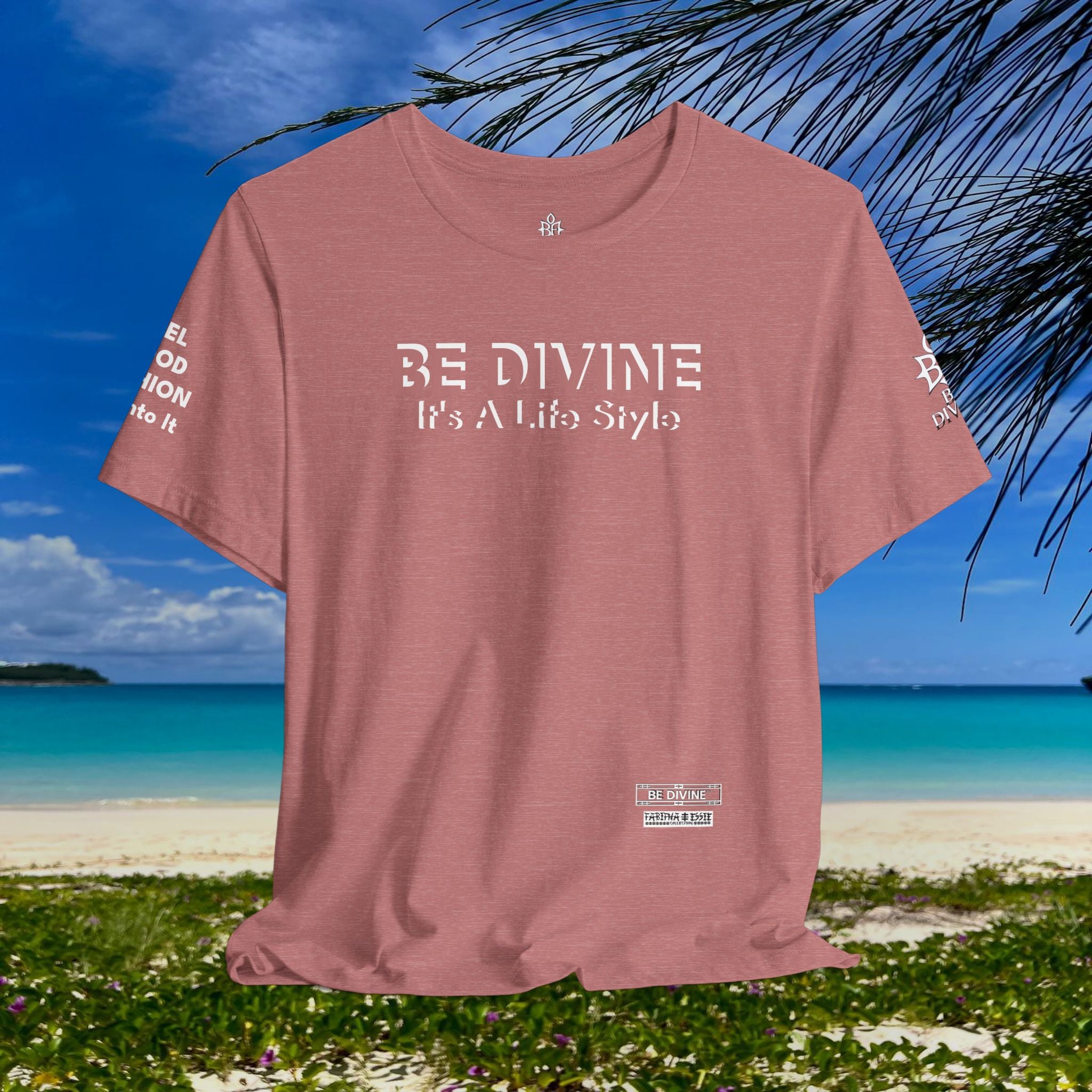 BE DIVINE™ Unisex T-Shirt – Feel Good Fashion for Elevated Living