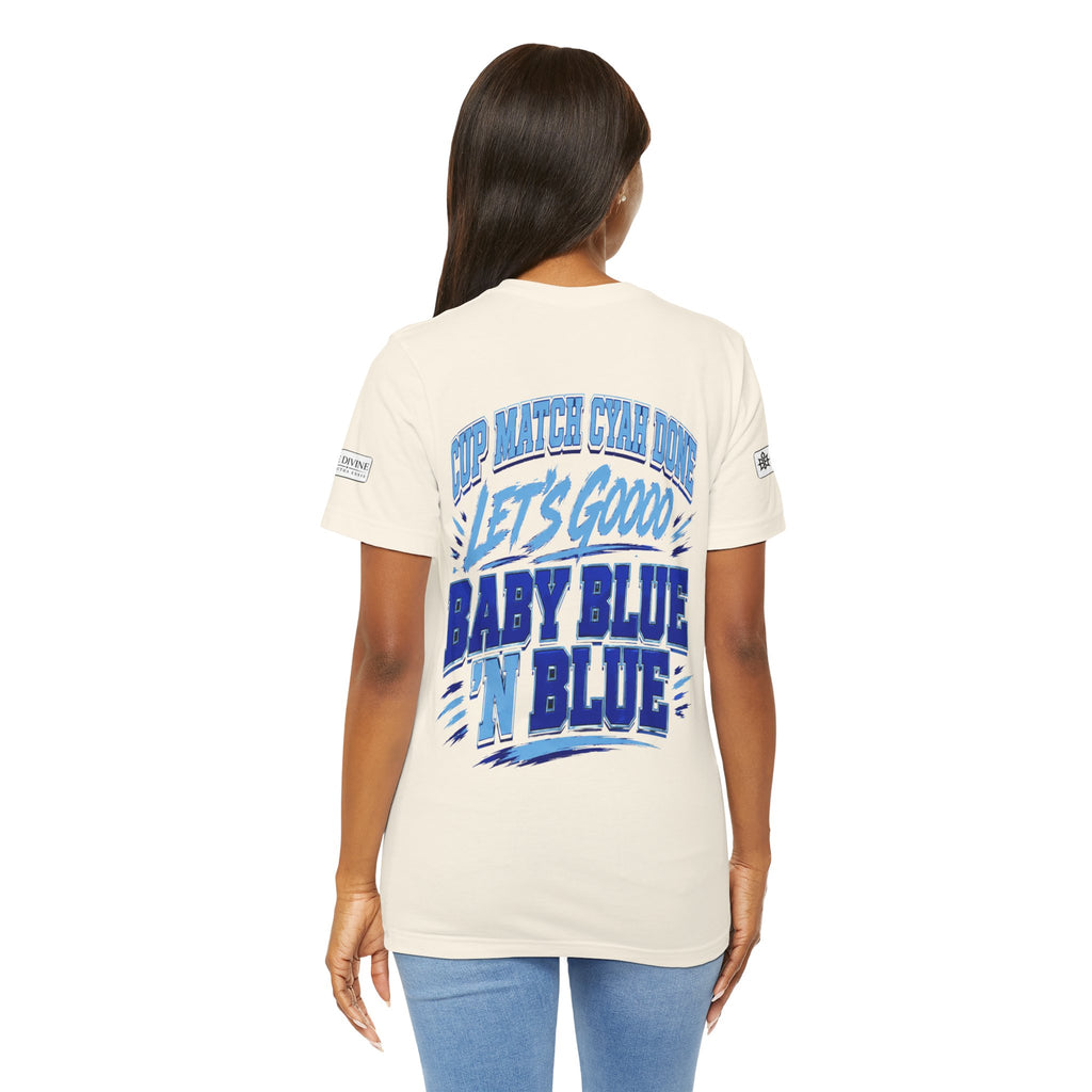 BE DIVINE™ Blue 'N Blue Strong Tee – Let's Gooo Baby Blue 'N Blue Edition